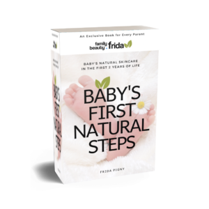 Baby's First Natural Steps: Baby's Natural Skincare in the First 2 Years of Life